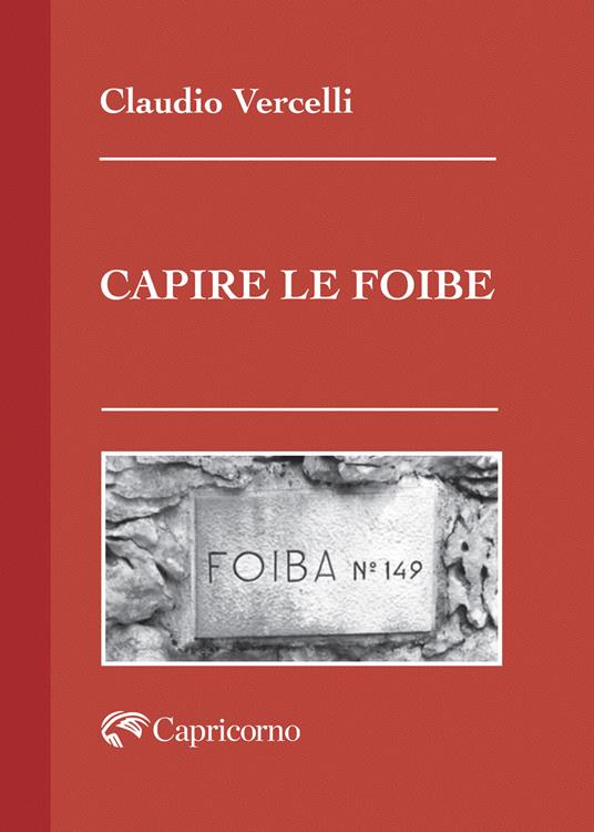 Capire le foibe - Claudio Vercelli - copertina