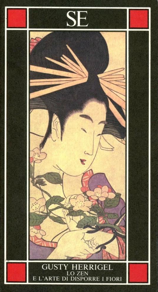 Lo zen e l'arte di disporre i fiori - Gusty Herrigel - copertina