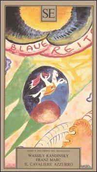 Il cavaliere azzurro - Vasilij Kandinskij,Franz Marc - copertina