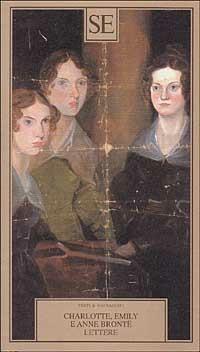Lettere - Charlotte Brontë,Emily Brontë,Anne Brontë - copertina