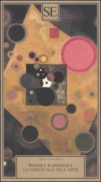 Lo spirituale nell'arte - Vasilij Kandinskij - copertina