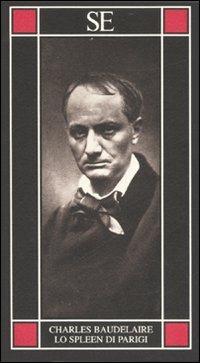 Lo spleen di Parigi - Charles Baudelaire - copertina