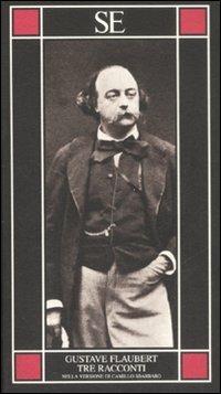 Tre racconti - Gustave Flaubert - copertina