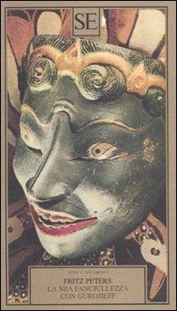 La mia fanciullezza con Gurdjieff - Fritz Peters - copertina