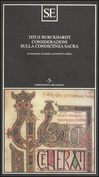 Considerazioni sulla conoscenza sacra - Titus Burckhardt - copertina