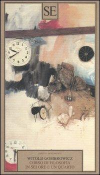 Corso di filosofia in sei ore e un quarto - Witold Gombrowicz - copertina