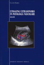 L' imaging ultrasonoro in patologia vascolare
