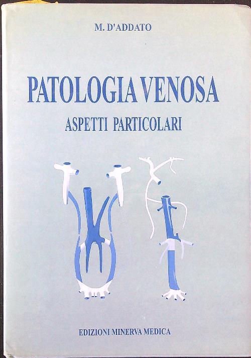 Patologia venosa. Aspetti particolari