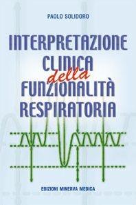Libro Interpretazione clinica della funzionalità respiratoria Paolo Solidoro