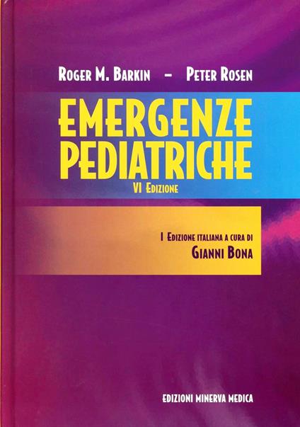 Emergenze pediatriche - M. Roger Barkin,Peter Rosen - copertina