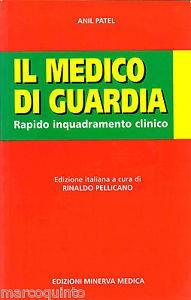 Il medico di guardia. Rapido inquadramento clinico - Anil Patel - copertina