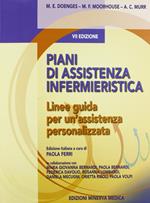 Piani di assistenza infermieristica. Linee guida per un'assistenza personalizzata