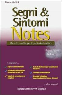 Segni & sintomi notes. Manuale tascabile per le professioni sanitarie - Dawn Gulick - copertina