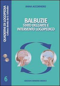 Balbuzie. Stato dell'arte e intervento logopedico - Anna Accornero - copertina