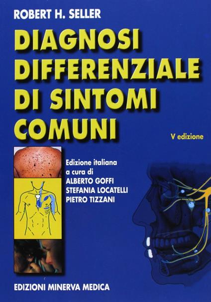 Diagnosi differenziale di sintomi comuni - R. H. Seller - copertina