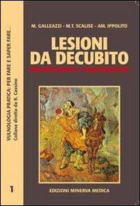 Lesioni da decubito - Annamaria Ippolito,M. Teresa Scalise,Manuela Galleazzi - copertina