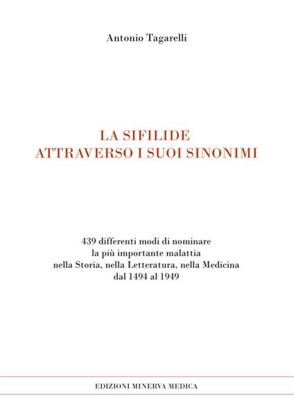 La sifilide attraverso i suoi sinonimi - Antonio Tagarelli - copertina
