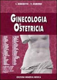Ostetricia e genecologia - Chiara Benedetto,Piero Sismondi - copertina