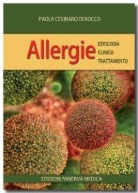 Allergie. Eziologia, clinica, trattamento - Paola Di Rocco - copertina