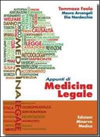 Appunti di medicina legale - Tommaso Feola,Mauro Arcangeli,Elio Nardecchia - copertina