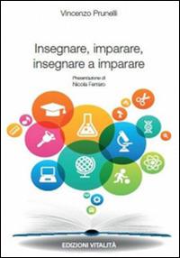 Insegnare, imparare, imparare a imparare - Vincenzo Prunelli - copertina