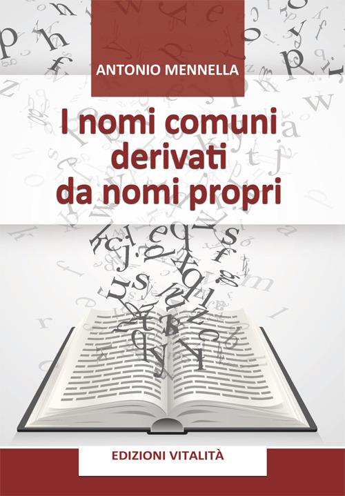 I nomi comuni derivati da nomi propri - Antonio Mennella - copertina