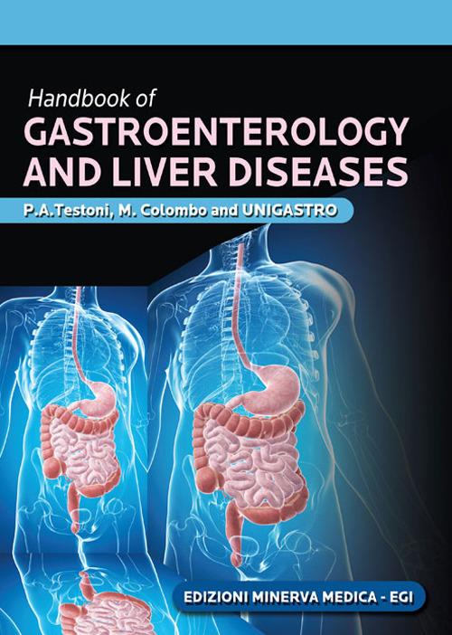 Handbook of gastroenterology and liver diseases - P. Alberto Testoni,Massimo Colombo - copertina