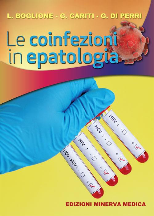 Le coinfezioni in epatologia - Lucio Boglione,Giuseppe Cariti,Giovanni Di Perri - copertina