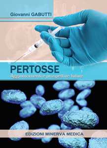 Libro Pertosse. Aggiornamenti e prospettive future Giovanni Gabutti