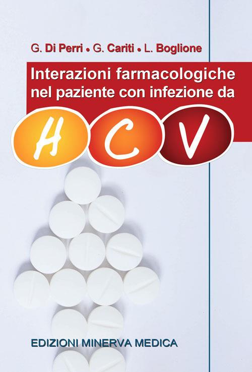 Interazioni farmacologiche nel paziente con infezione da HCV - G. Di Perri,G. Cariti,L. Boglione - copertina