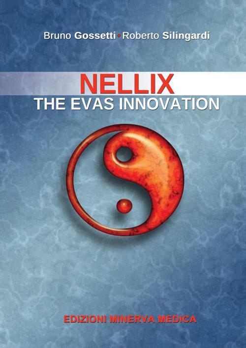Nellix. The EVAS innovation - Bruno Gossetti,Roberto Silingardi - copertina