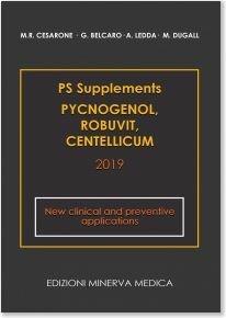 PS supplements, Pycnogenol, Robuvit, Centellicum. New clinical and preventive applications - Maria Rosaria Cesarone,Gianni Belcaro,Andrea Ledda - copertina