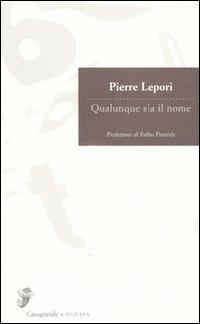 Qualunque sia il nome - Pierre Lepori - copertina