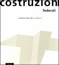 Costruzioni federali. Architetture 1988-1998. Circondario 2 - copertina