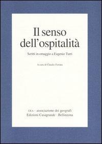 Il senso dell'ospitalità. Scritti in omaggio a Eugenio Turri - copertina
