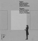 Teatro di Mnemosine. Giulio Paolini d'après Watteau. Ediz. italiana e inglese
