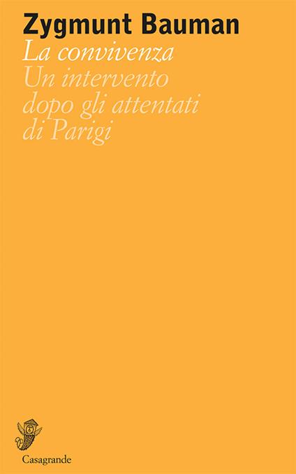 La convivenza. Un intervento dopo gli attentati di Parigi - Zygmunt Bauman - copertina