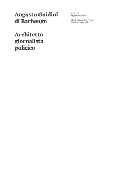 Augusto Guidini di Barbengo. Architetto, giornalista, politico. Ediz. illustrata - copertina