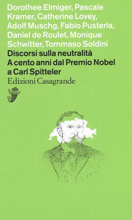 Discorsi sulla neutralità. A cento anni dal premio Nobel a Carl Spitteler - copertina