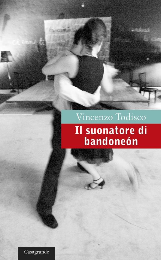Il suonatore di bandoneón - Vincenzo Todisco - ebook