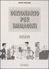 Dizionario per immagini. Chiavi - Marco Mezzadri - copertina