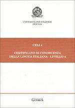 Celi 4. Certificato di conoscenza della lingua italiana. Livello 4