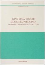Gian Luca Tocchi musicista perugino. Documenti e testimonianze (1934-1950)