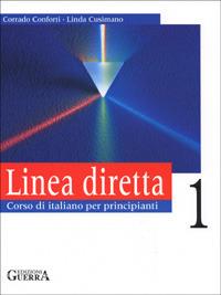 Linea diretta 1. Corso di italiano per principianti. Libro dello studente - Corrado Conforti,Linda Cusimano - copertina