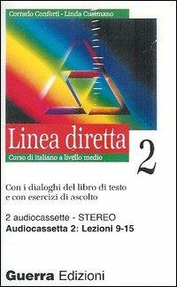 Linea diretta 2. Corso di italiano a livello medio. 2 Audiocassette - Corrado Conforti,Linda Cusimano - copertina