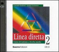 Linea diretta 2. Corso di italiano a livello medio. 2 CD Audio - Corrado Conforti,Linda Cusimano - copertina