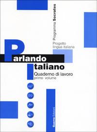Parlando italiano. Quaderno di lavoro. Vol. 1 - copertina