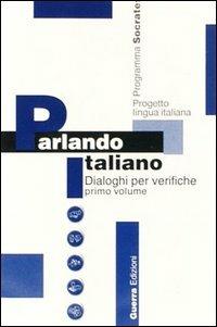 Parlando italiano. Guida per l'insegnante. Audiocassetta. Vol. 1 - copertina