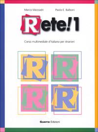 Rete! 1. Corso multimediale d'italiano per stranieri - Marco Mezzadri,Paolo E. Balboni - copertina