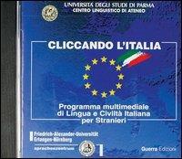 Cliccando l'Italia. Programma multimediale di lingua e civiltà italiana per stranieri. CD-ROM - copertina